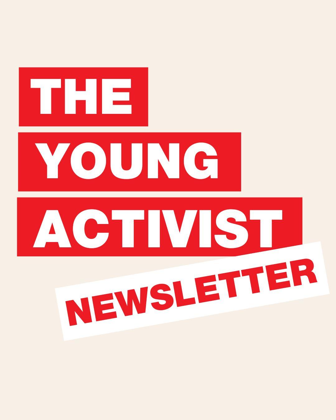 The Young Activist Newsletter